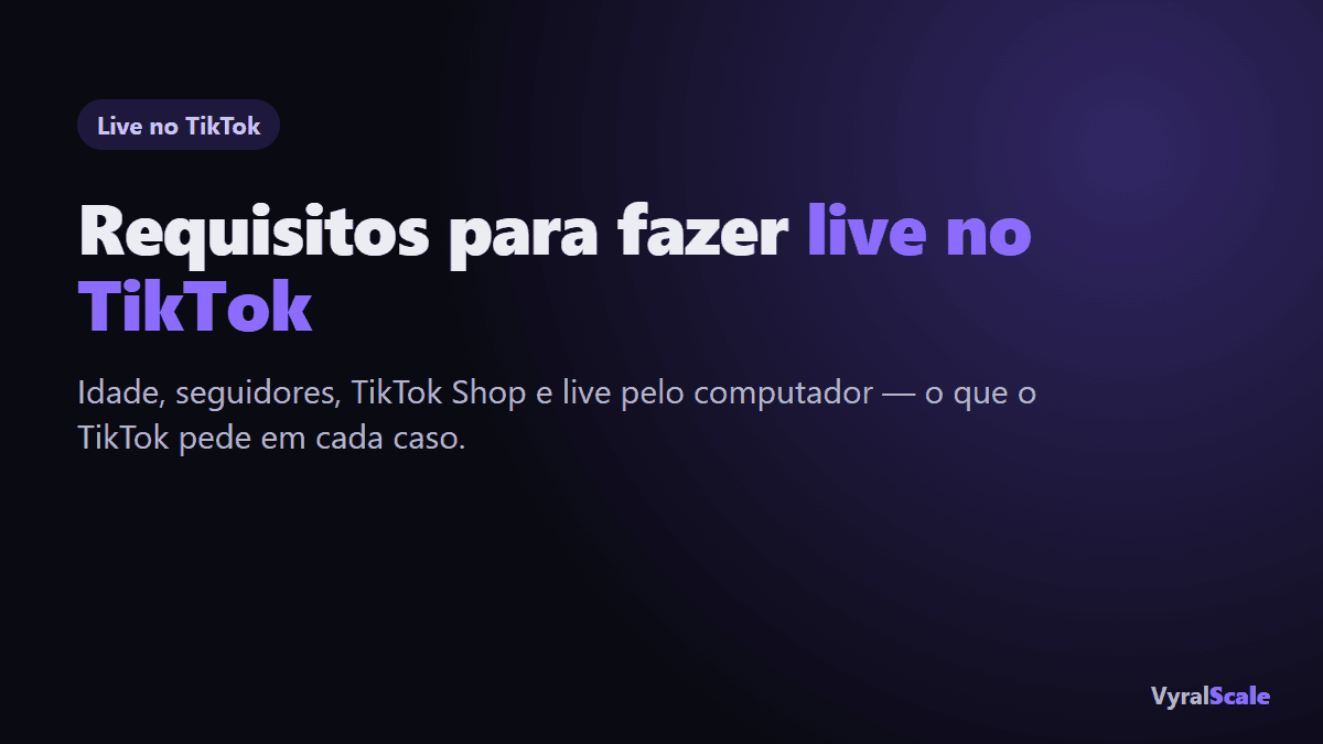 Requisitos para fazer live no TikTok
